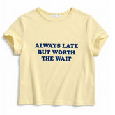 Always Late Graphic T-Shirt